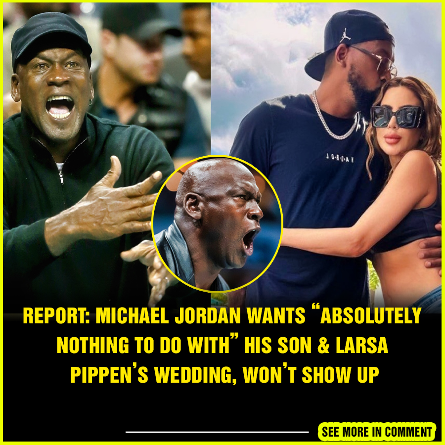 REPORT: Michael Jordan Wants “Absolutely Nothing To Do With” His Son ...